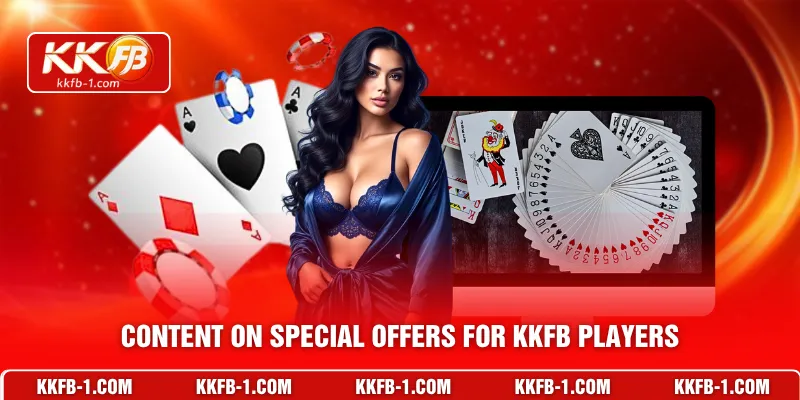 Content on special offers for KKFB players