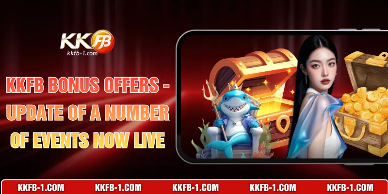 KKFB Bonus offers