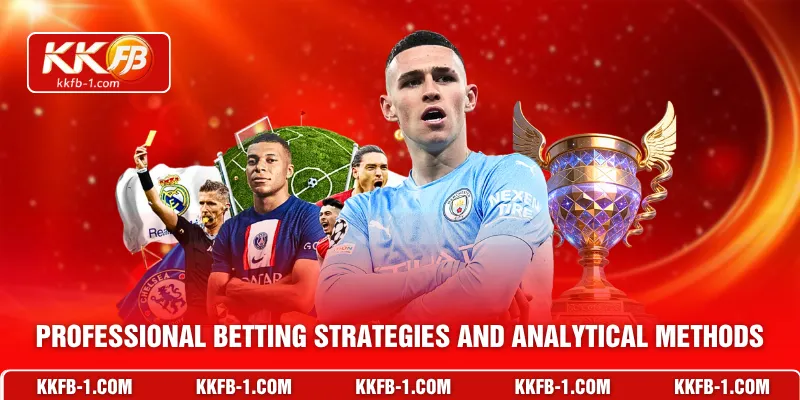 Professional betting strategies and analytical methods
