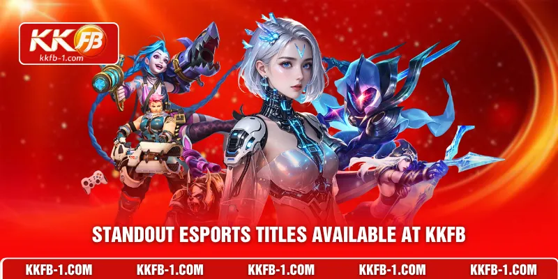 Standout esports titles available at KKFB