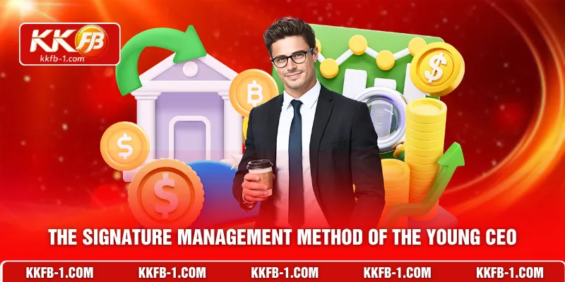 The signature management method of the young CEO