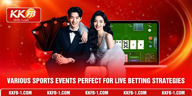 Various sports events perfect for live betting strategies