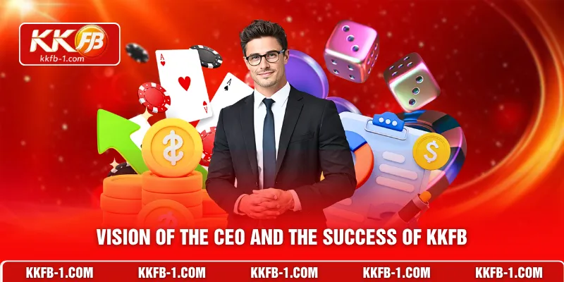 Vision of the CEO and the success of KKFB